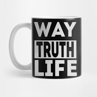 Way Truth Life Mug